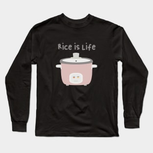 Rice is Life Rice Cooker Asian Pun Kitchen Long Sleeve T-Shirt